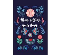 Mom, tell me your story