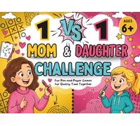 Mom vs Daughter: The Ultimate Screen-Free Challenge Book with Games, Dares, Drawing Battles & Laugh-Out-Loud Activities for Moms & 6+ Year Old Girls