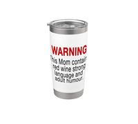 Mom Warning Red Wine Strong Language Adult Humour Mothers Vaso térmico de acero inoxidable de doble pared