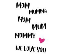 Mom… We Love You - A Journal for the Best Mom Ever