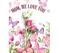 MOM, WE LOVE YOU: Happy Mother's Day to you mom