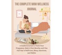 Mom Wellness Journal from Bump to a Year of Postpartum Self Care