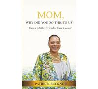 Mom, Why Did You Do This To Us?