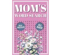Mom Word Search: 50+ Word Searches about Motherhood, Family, Grandmothers and More | 6 x 9 Inches, 108 Pages | Great Gift for Mothers, Family Members and Parents