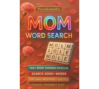Mom Word Search - Large Print 100+ Mom Themed Puzzle Book for Adults, Women, and Seniors with 5000+ Positive Words and Original Motherly Quotes: ... Fun - Perfect Gift for Mother(6x9 Inch)