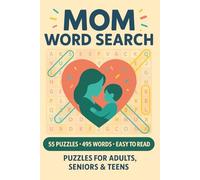 Mom Word Search Puzzle Book: Fun and Relaxing Puzzles with Themes of Love & Family | A Perfect Gift for Mother's Day, Birthdays, Holidays, and More
