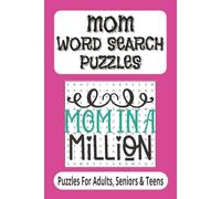 Mom Word Search Puzzle Book: Relaxing Word Search Puzzles for Moms - Fun, Brain-Boosting & Stress Relief | 50+ Puzzles | 110 Pages