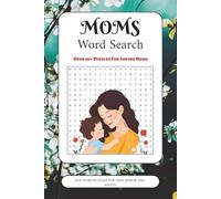 Mom Word Search Puzzle Book: Word Search Book with Easy to Read Print about Mom, Women, Mother and More | 6x9 inches, 110 pages | 50+ Puzzles ... Gifts for Vacation, Holidays and Free Times