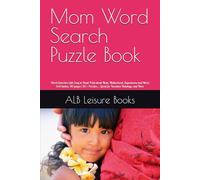 Mom Word Search Puzzle Book: Word Searches with Easy to Read Print about Mom, Motherhood, Supermoms and More| 6x9 inches, 110 pages | 50 + Puzzles.... Great for Vacation Holidays, and More