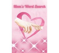 Mom Word Search puzzle book: Word searches with easy to read print about Mom's, Grandma's, Aunties and more | 6x9 inches, 110 pages | 50+ puzzles … Gift for Vacations, Holidays and Free Time