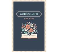 Mom Word Search Puzzle Book: Word Searches with easy to read print about Motherhood | 6x9 inches, 110 pages| 50+ Puzzles...Gift for Vacations, Holidays and Free Time.