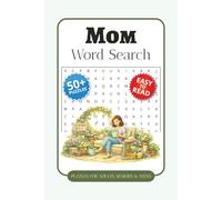 Mom Word Search Puzzle Book: Word Searches with Easy-to-Read Print about Motherhood, Family Life, Parenting, and More | 6 x 9 Inches, 110 Pages | 50+ ... Gift for Vacations, Holidays, and Free Time