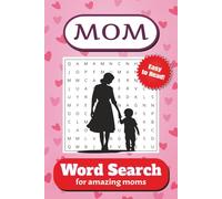 Mom Word Search Puzzle Book: Word Searches with Easy to Read Print about the Best Moms Ever, Celebrating Motherhood | 6x9 inches, 110 pages | 490+ words | leisure time puzzles for All Ages