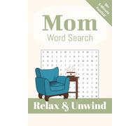 Mom Word Search: Puzzles for Moms: Funny & Endearing Words of Motherhood to Help you Relax & Unwind| 6x9 inches, 110 pages | 50+ Puzzles... Gifts for Mothers Day, Birthday, New Moms