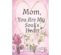 Mom, You Are My Soul's Heart