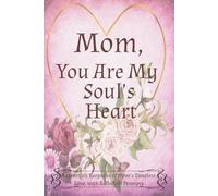 Mom, You Are My Soul's Heart