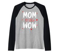 Mom You Are So Much Wow Día de la Madre Mami Mejor Mamá Camiseta Manga Raglan