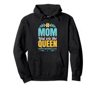 Mom You Are The Queen For Mommy Happy Mothers Day Sudadera con Capucha