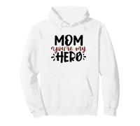 Mom You'Re My Hero Cute Best Mama Día de la Madre Sudadera con Capucha