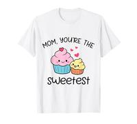 Mom You'Re The Sweetest Cute Kawaii Cupcake Madre Diseño Camiseta