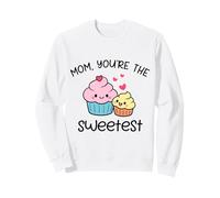 Mom You'Re The Sweetest Cute Kawaii Cupcake Madre Diseño Sudadera