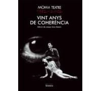 Moma Teatre 1982-2002: Vint Anys De Coherencia