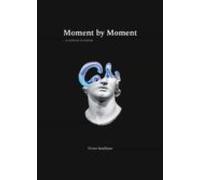 Moment By Moment (ebook)