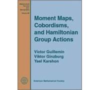 Moment Maps Cobordisms And Hamiltonian Group Actions