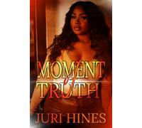 Moment of Truth