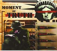 Moment of Truth - No Blind Eyes