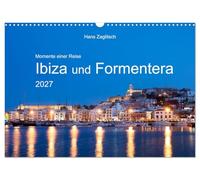 Momente einer Reise - Ibiza und Formentera (Wandkalender 2027 DIN A3 quer), CALVENDO Monatskalender: Zwei bezaubernde Baleareninseln im Mittelmeer