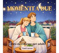 Momenti a Due: Libro da colorare per adulti (Simply Collection)
