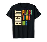 Momento Correcto Crecimiento Mentalidad Afirmación Positividad Camiseta