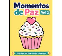 Momento de Paz Vol.2: Livro de Colorir para Adultos com 30 Ilustrações Relaxantes