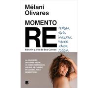 Momento RE: repensar, revivir, reinventar, rehacer, renacer, resurgir... (No ficción)