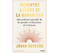 Momentos Cumbre De La Humanidad