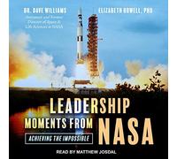 Momentos de liderazgo de la NASA: Lograr lo imposible