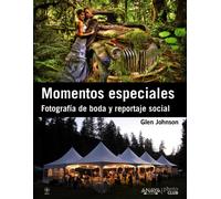 Momentos especiales. Fotografía de boda y reportaje social (Photoclub)
