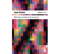 Momentos estelares de la ciencia (El libro de bolsillo - Ciencias)
