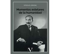 Momentos estelares de la humanidad: 1 (Ensayo)
