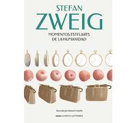 Momentos estelares de la humanidad: Catorce Miniatures Historicas (Clásicos ilustrados)