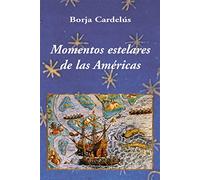 Momentos Estelares De Las Americas