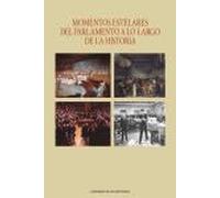 Momentos estelares del Parlamento a lo largo de la historia