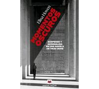 Momentos oscuros: Suspense y adrenalina en una novela de true crime (MAEVA noir)