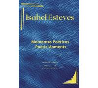 Momentos Poéticos - Poetic Moments