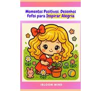 Momentos Positivos: Desenhos Fofos para Inspirar Alegria