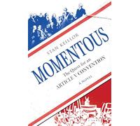 Momentous: The Quest for an Article V Convention