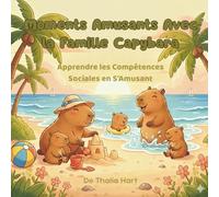 Moments Amusants Avec la Famille Capybara: Apprendre les Compétences Sociales en S'Amusant