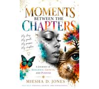 Moments Between the Chapters
