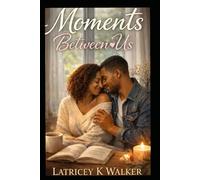 Moments Between Us
